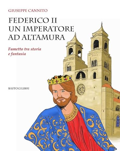 Beispielbild fr Federico II un imperatore ad Altamura. Fumetto tra storia e fantasia zum Verkauf von Buchpark