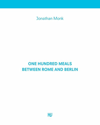 9788899385224: One hundred meals between Rome and Berlin