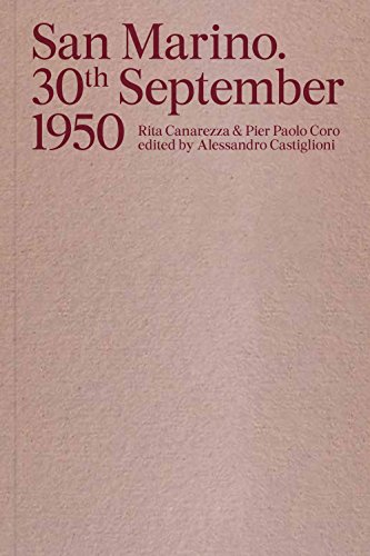 9788899385347: San Marino. 30th September 1950. Ediz. italiana e inglese