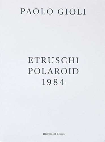 Beispielbild fr Etruschi Polaroid 1984 zum Verkauf von Blackwell's
