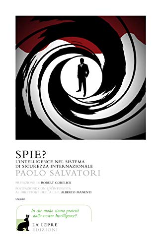 9788899389291: Spie? L'Intelligence nel sistema di sicurezza internazionale