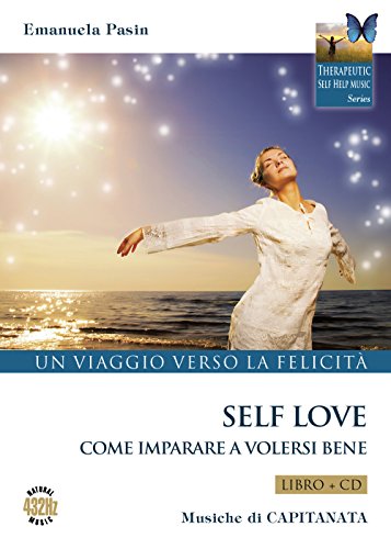 Stock image for Self love. Un viaggio verso la felicit. Come imparare a volersi bene for sale by Revaluation Books