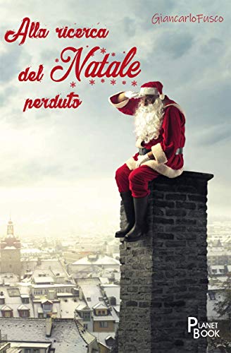Stock image for Alla ricerca del Natale perduto for sale by Revaluation Books