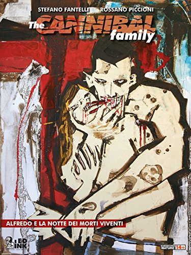 Imagen de archivo de Alfredo e la notte dei morti viventi. The cannibal family (ita) a la venta por Brook Bookstore
