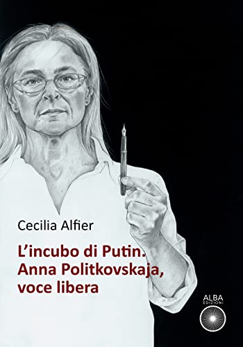 Beispielbild fr L'incubo di Putin. Anna Politkovskaja, voce libera zum Verkauf von Brook Bookstore