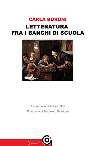 Stock image for LETTERATURA TRA I BANCHI DI SCUOLA for sale by libreriauniversitaria.it