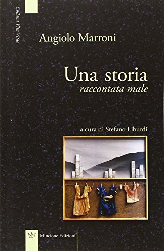 Beispielbild fr Una storia raccontata male zum Verkauf von libreriauniversitaria.it