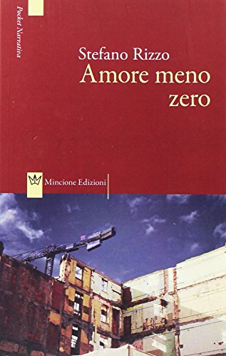 Imagen de archivo de Amore meno zero a la venta por Brook Bookstore