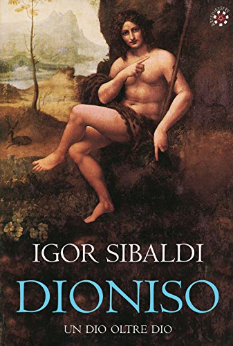 Beispielbild fr IGOR SIBALDI - DIONISO - UN DI zum Verkauf von libreriauniversitaria.it