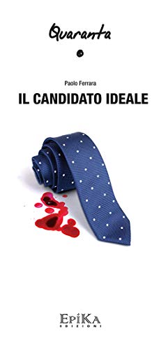 9788899436070: Il candidato ideale