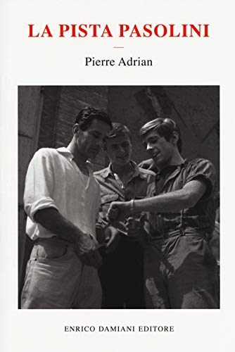 Imagen de archivo de La pista Pasolini a la venta por libreriauniversitaria.it