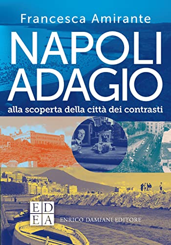 Imagen de archivo de NAPOLI ADAGIO. ALLA SCOPERTA D (I) a la venta por Brook Bookstore