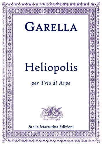 9788899462017: Heliopolis. Per trio di arpe (spartito)