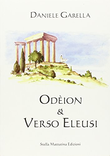 9788899462109: Odeion. Verso Eleusi