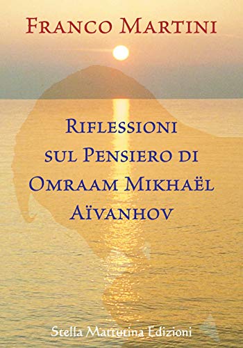 Beispielbild fr Riflessioni sul pensiero di Omraam Mikhal Avanhov zum Verkauf von libreriauniversitaria.it
