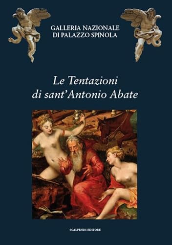 Stock image for Le Tentazioni di sant'Antonio Abate. Galleria Nazionale di Palazzo Spinola. for sale by EDITORIALE UMBRA SAS