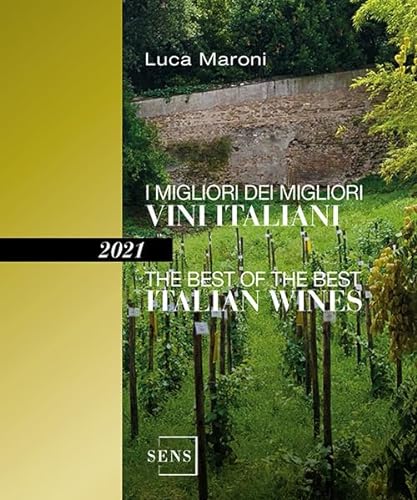 Beispielbild fr I migliori dei migliori vini italiani 2021. Ediz. italiana e inglese zum Verkauf von libreriauniversitaria.it