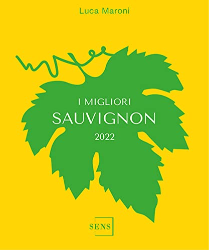 Beispielbild fr I MIGLIORI SAUVIGNON 2022 zum Verkauf von libreriauniversitaria.it