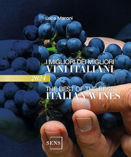 Beispielbild fr I migliori dei migliori vini italiani 2024. Ediz. italiana e inglese zum Verkauf von libreriauniversitaria.it