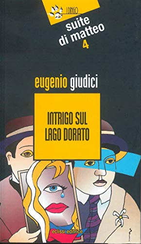 Beispielbild fr Intrigo sul lago dorato. Suite di Matteo (I) zum Verkauf von Brook Bookstore