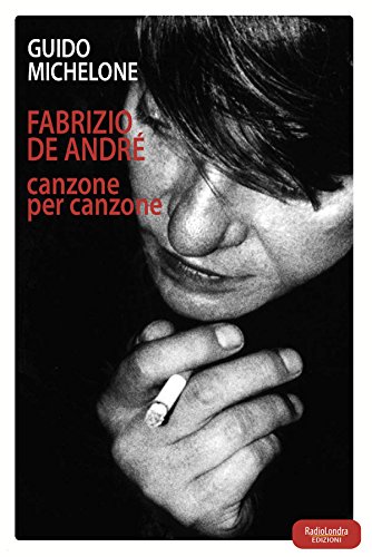 Beispielbild fr Fabrizio De Andr. La storia dietro ogni canzone zum Verkauf von medimops