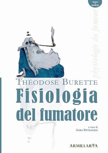 Beispielbild fr Fisiologia del fumatore-La physiologie du fumeur zum Verkauf von libreriauniversitaria.it