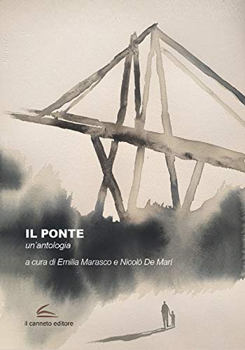 Stock image for Il ponte. Un'antologia for sale by libreriauniversitaria.it