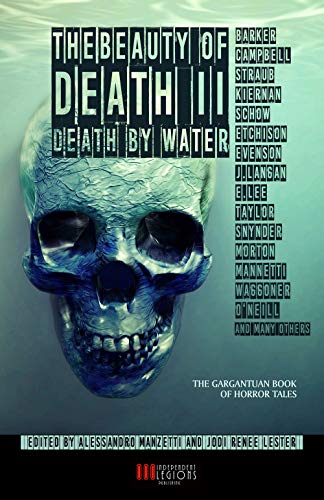 9788899569730: THE BEAUTY OF DEATH - Vol. 2: Death by Water: The Gargantuan Book of Horror Tales