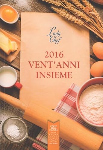 Stock image for 2016 vent'anni insieme for sale by libreriauniversitaria.it