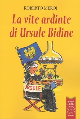 Beispielbild fr La vite ardinte di Ursule Bidine. Testo friulano zum Verkauf von libreriauniversitaria.it