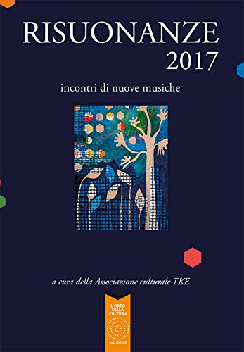 Stock image for Risuonanze 2017. Incontri di nuove musiche for sale by libreriauniversitaria.it