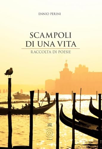 Stock image for Scampoli di una vita. Raccolta di poesie for sale by libreriauniversitaria.it