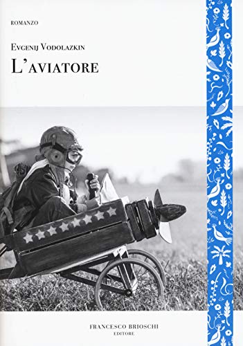 Beispielbild fr L'aviatore zum Verkauf von libreriauniversitaria.it