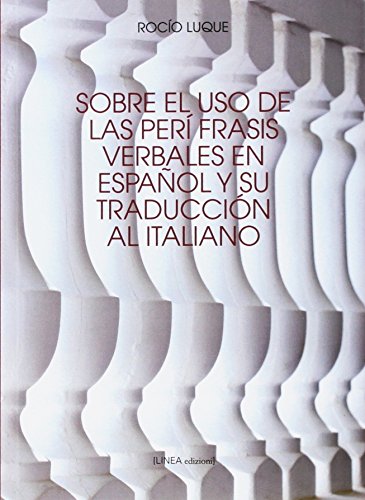 Imagen de archivo de Sobre el uso de las perfrasis verbales en espaol y su traduccin al italiano a la venta por libreriauniversitaria.it