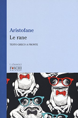 9788899666422: Le rane (I classici)