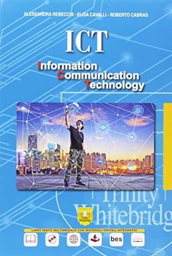 Beispielbild fr ICT. Information communication technology. Per il secondo biennio e quinto anno dell'Ist. tecnico, settore tecnologico. Con ebook. Con espansione online. Con DVD-ROM zum Verkauf von Buchpark