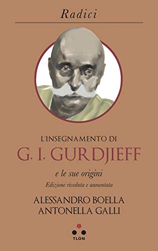 Stock image for L'insegnamento di G. I. Gurdjieff e le sue origini for sale by libreriauniversitaria.it