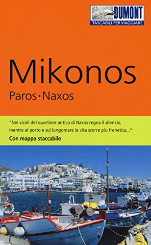 Imagen de archivo de Mikonos, Paros, Naxos. Con mappa a la venta por libreriauniversitaria.it