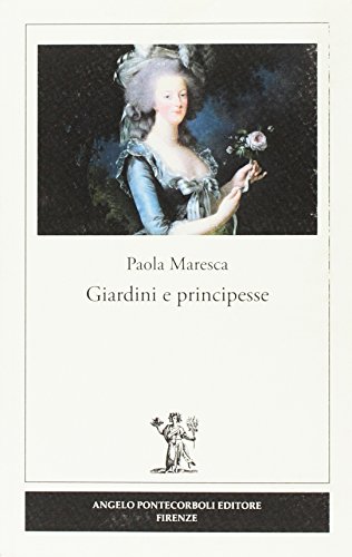 Stock image for Giardini E Principesse for sale by libreriauniversitaria.it