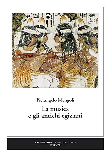 Stock image for La musica e gli antichi egiziani for sale by libreriauniversitaria.it