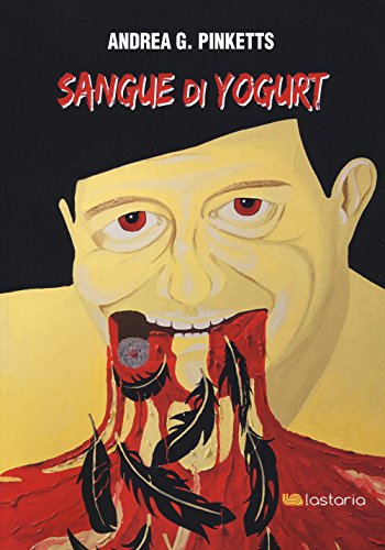 Imagen de archivo de Sangue di yogurt a la venta por libreriauniversitaria.it