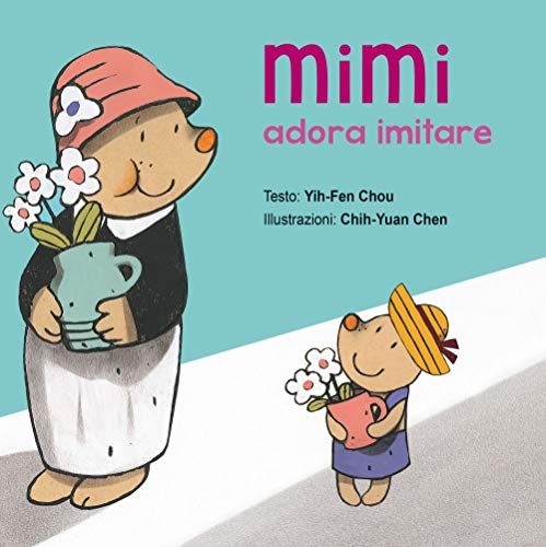 Stock image for Mimi adora imitare for sale by libreriauniversitaria.it