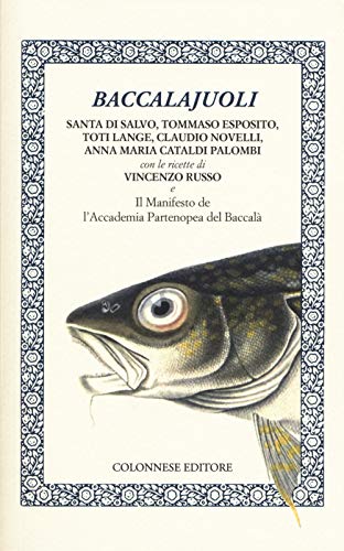 Beispielbild fr Baccalajuoli zum Verkauf von libreriauniversitaria.it
