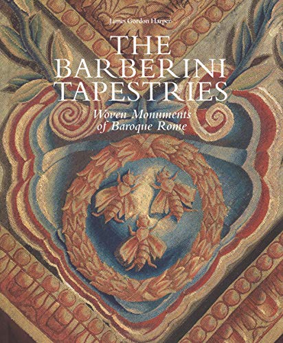 Beispielbild fr Barberini Tapestries: Woven Monuments of Baroque Rome zum Verkauf von Half Price Books Inc.