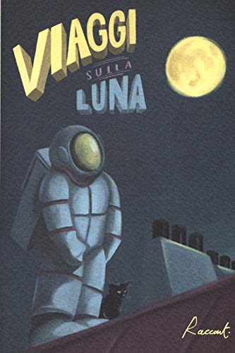 Stock image for Viaggi sulla luna for sale by libreriauniversitaria.it