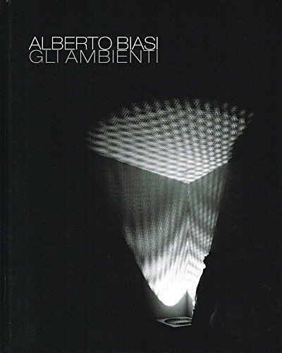 Stock image for Alberto Biasi: Gli Ambienti for sale by ANARTIST