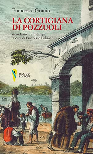 Stock image for La cortigiana di Pozzuoli (Lo scrigno) for sale by libreriauniversitaria.it