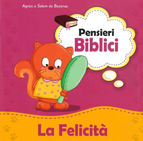 Imagen de archivo de La felicit (Pensieri biblici) a la venta por libreriauniversitaria.it