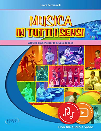 9788899849917: Musica in tutti i sensi. Con File audio e video in streaming