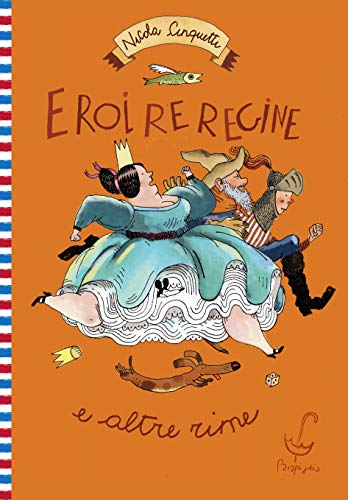 Stock image for Eroi, re, regine e altre rime for sale by libreriauniversitaria.it